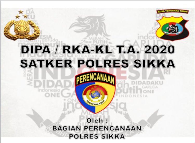Publikasi Dipa/RKA-KL T.A 2020 Polres Sikka